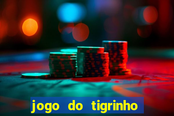 jogo do tigrinho de r$ 1